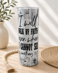 Stainless steel cup with black faith quote print and vertical wood-plank pattern