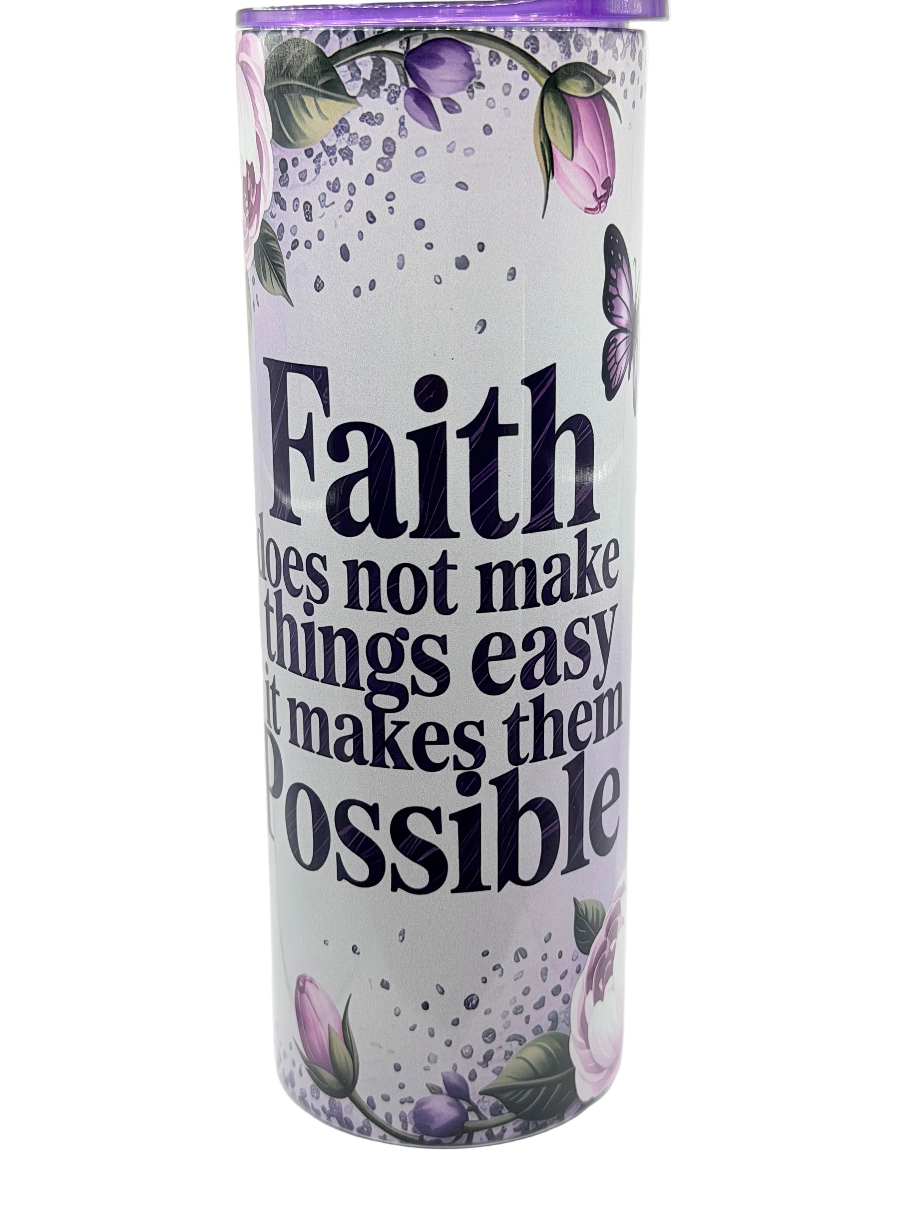 Stainless steel tumbler cup with front faith quote print, purple floral and butterflies